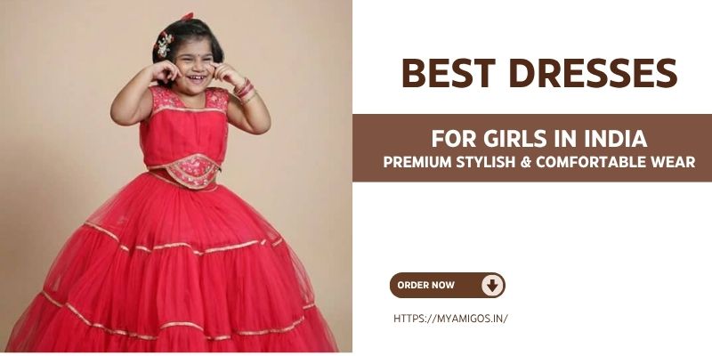 best dresses for girls in India